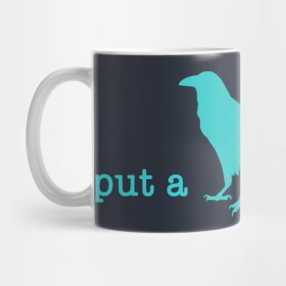 Put A Bird on It (16) Mug